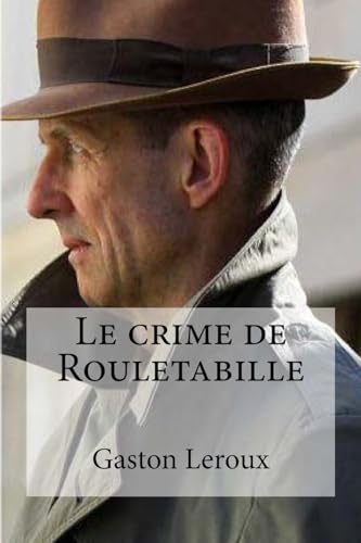 9781532937446: Le crime de Rouletabille