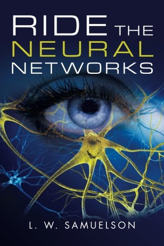 Beispielbild fr Ride the Neural Networks zum Verkauf von THE SAINT BOOKSTORE