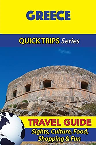 9781532940569: Greece Travel Guide (Quick Trips Series): Sights, Culture, Food, Shopping & Fun
