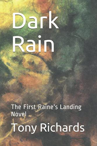 9781532955389: Dark Rain: The First Raine's Landing Novel (The Raine's Landing Supernatural Series)