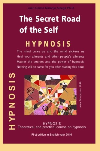 Beispielbild fr The Secret Road of the Self: Theoretical and Practical Course on Hypnosis zum Verkauf von Lucky's Textbooks