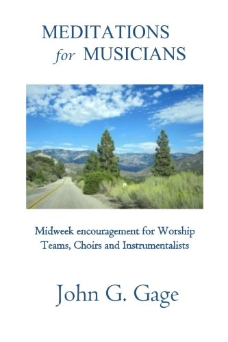 Imagen de archivo de Meditations For Musicians: Mid week devotionals for worship teams a la venta por ThriftBooks-Dallas