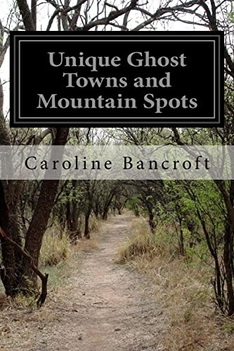 Stock image for Unique Ghost Towns and Mountain Spots for sale by HPB-Emerald