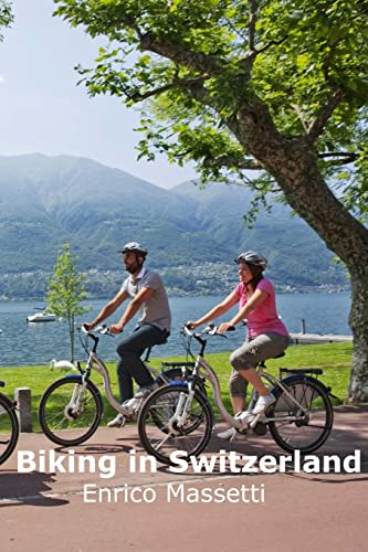 9781532959592: Biking in Switzerland [Idioma Ingls]