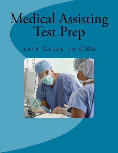 Beispielbild fr Medical Assisting Test Prep - 2016 Guide to CMA zum Verkauf von Better World Books