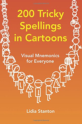 Imagen de archivo de 200 Tricky Spellings in Cartoons: Visual Mnemonics for Everyone a la venta por WorldofBooks