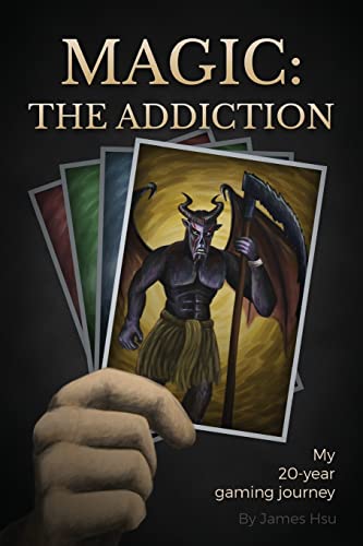 Stock image for Magic: the Addiction : My 20-Year Gaming Journey for sale by Better World Books