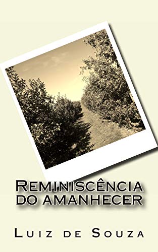 9781532967696: Reminiscncia do amanhecer (Portuguese Edition)