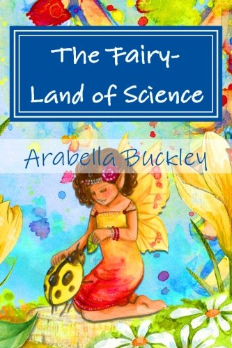 Beispielbild fr The Fairy-Land of Science zum Verkauf von Revaluation Books