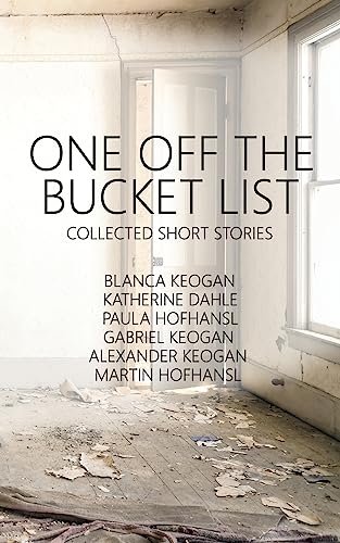 Stock image for One Off The Bucket List: Collected Short Stories [Soft Cover ] for sale by booksXpress
