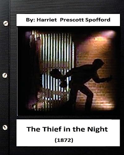 Stock image for The Thief in the Night.(1872) By: Harriet Prescott Spofford [Soft Cover ] for sale by booksXpress