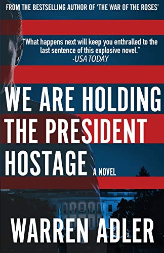 Stock image for We Are Holding the President Hostage for sale by Hawking Books
