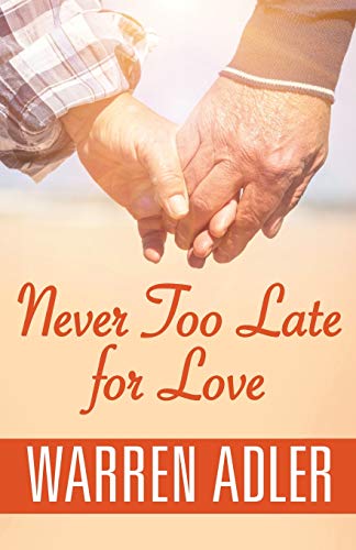 Stock image for Never Too Late for Love for sale by THE SAINT BOOKSTORE