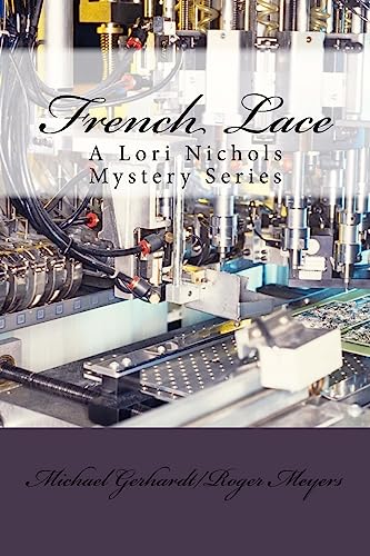 Imagen de archivo de French Lace: A Lori Nichols Mystery Series a la venta por Lucky's Textbooks