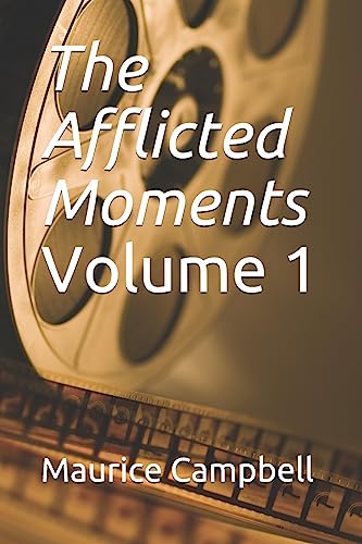 Imagen de archivo de The Afflicted Moments: Volume 1 a la venta por Big River Books