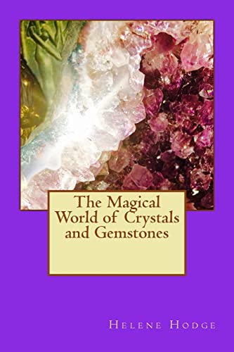 Beispielbild fr The Magical World of Crystals and Gemstones zum Verkauf von PBShop.store US
