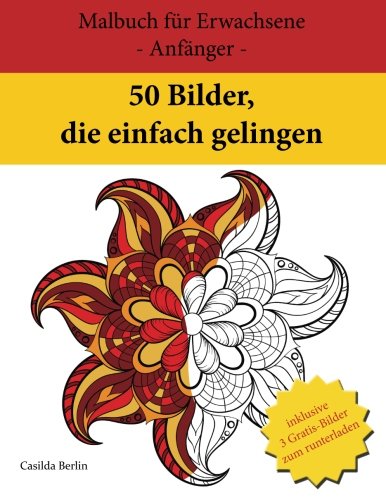 Beispielbild fr 50 Bilder, die einfach gelingen: Malbuch fr Erwachsene - Anfnger - zum Verkauf von Studibuch