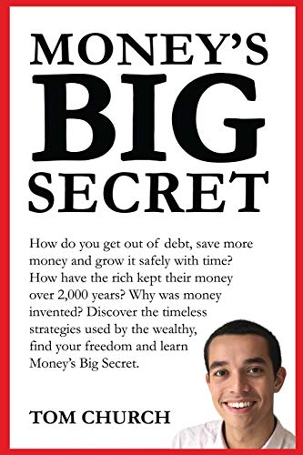 Stock image for Money's Big Secret: The strategies they didn't teach you to slash debt, save more and invest safely with time for sale by MusicMagpie