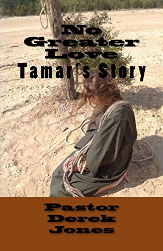 Stock image for No Greater Love: Tamars' Story for sale by Big River Books