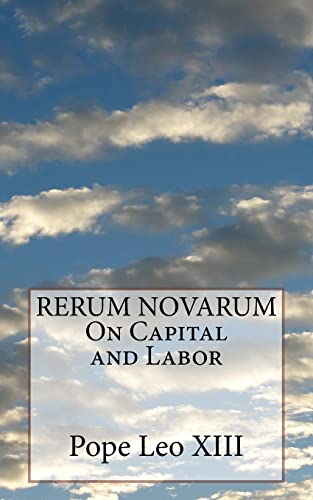 Stock image for RERUM NOVARUM On Capital and Labor for sale by ThriftBooks-Atlanta