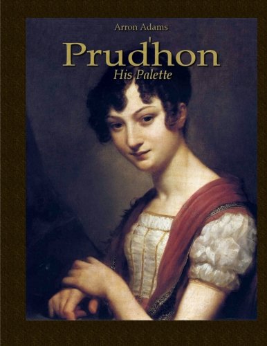 Imagen de archivo de Prudhon: His Palette (Study Palette) a la venta por Revaluation Books