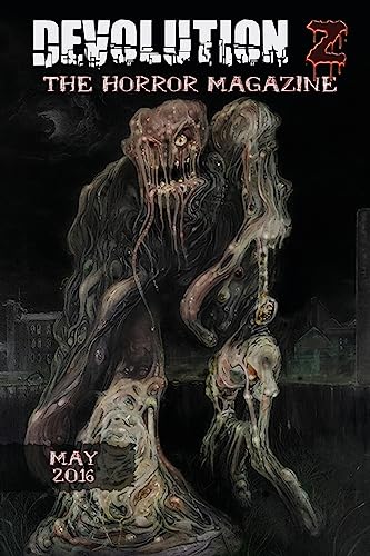 9781533009869: Devolution Z May 2016: The Horror Magazine