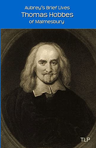 Stock image for Aubrey's Brief Lives: Thomas Hobbes: With Hobbes?s Latin Prose Autobiography, translated by William Duggan for sale by Save With Sam