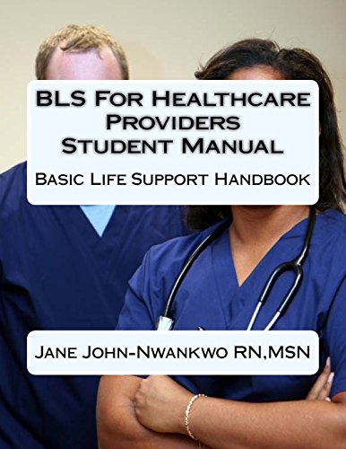 Stock image for BLS For Healthcare Providers Student Manual: Basic Life Support Handbook for sale by Buyback Express