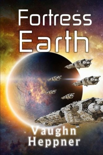 Stock image for Fortress Earth (Extinction Wars) (Volume 4) for sale by Wonder Book