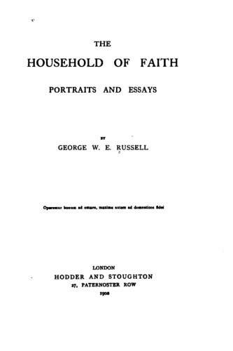 Imagen de archivo de The Household of Faith, Portraits and Essays a la venta por THE SAINT BOOKSTORE