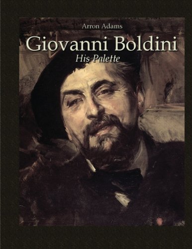 Imagen de archivo de Giovanni Boldini: His Palette (Study Palette) a la venta por Revaluation Books