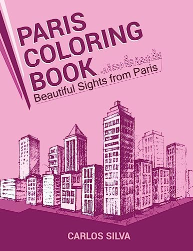 Stock image for Paris Coloring Book: Beautiful Sights from Paris for sale by Lucky's Textbooks