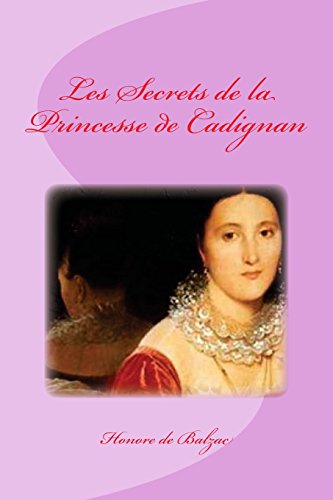Beispielbild fr Les Secrets de la Princesse de Cadignan (French Edition) zum Verkauf von Lucky's Textbooks