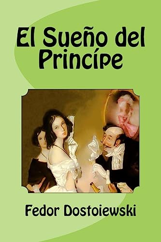 Stock image for El Sueño del Princípe (Spanish Edition) [Soft Cover ] for sale by booksXpress