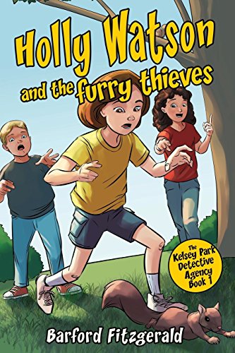 Stock image for Holly Watson and the furry thieves: Book 1 of the Kelsey Park Detective Agency series: Volume 1 for sale by AwesomeBooks