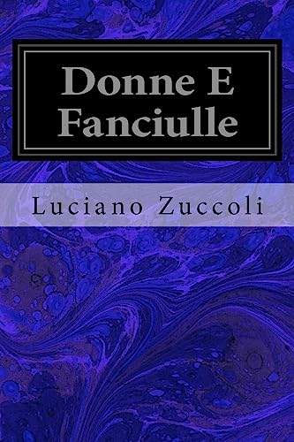 Stock image for Donne E Fanciulle (Italian Edition) for sale by Lucky's Textbooks