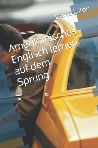Beispielbild fr Amerikanisches Englisch lernen auf dem Sprung (German Edition) zum Verkauf von Big River Books