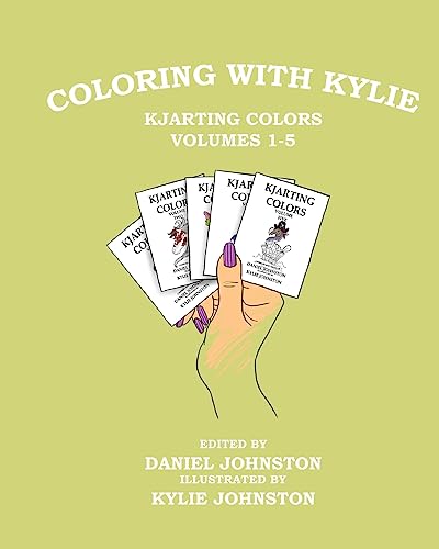 Beispielbild fr Coloring with Kylie: KJArting Colors Volumes 1-5 zum Verkauf von THE SAINT BOOKSTORE