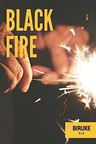 Stock image for Black Fire! for sale by Global Bookshop