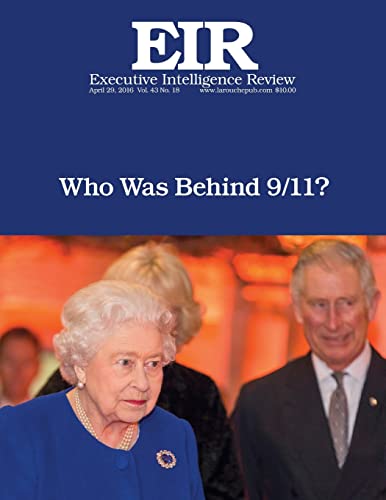 Stock image for Who Was Behind 9/11?: Executive Intelligence Review; Volume 43, Issue 18 for sale by Save With Sam