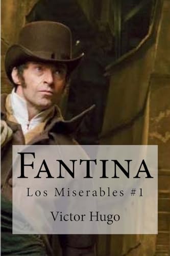 9781533068668: Fantina: Los Miserables #1 (Spanish Edition)