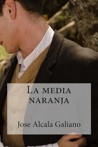 9781533069085: La media naranja (Spanish Edition)