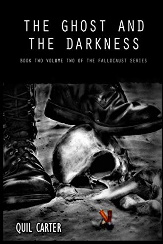 Stock image for The Ghost and the Darkness Volume 2: Book 2 Volume 2 of The Fallocaust Series for sale by Revaluation Books