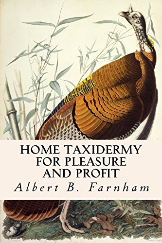9781533073976: Home Taxidermy for Pleasure and Profit