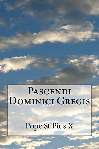 Stock image for Pascendi Dominici Gregis for sale by ThriftBooks-Dallas