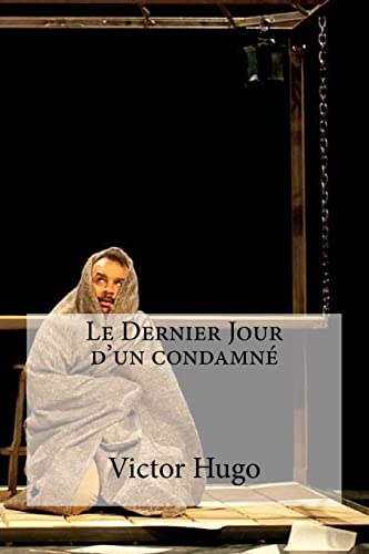 Stock image for Le Dernier Jour d un condamne for sale by ThriftBooks-Dallas