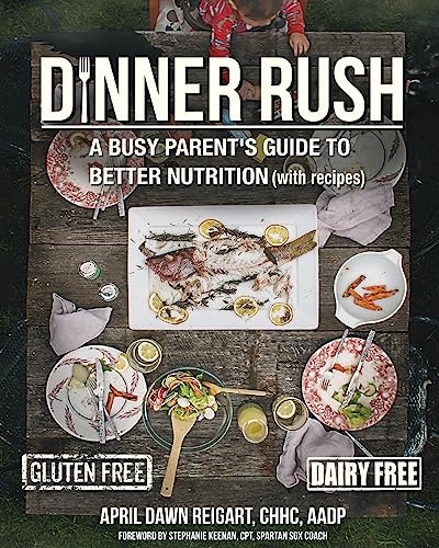 Imagen de archivo de Dinner Rush: A Busy Parent's Guide to Better Nutrition, with Recipes a la venta por HPB-Red