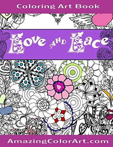 Stock image for Love and Lace Coloring Art Book: Coloring Book for Adults Featuring Designs of Romance, Hearts & Love (Amazing Color Art) for sale by California Books