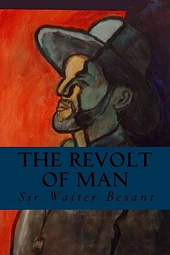 9781533082114: The Revolt of Man