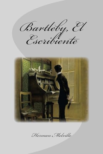 Beispielbild fr Bartleby, El Escribiente (Spanish Edition) zum Verkauf von Lucky's Textbooks